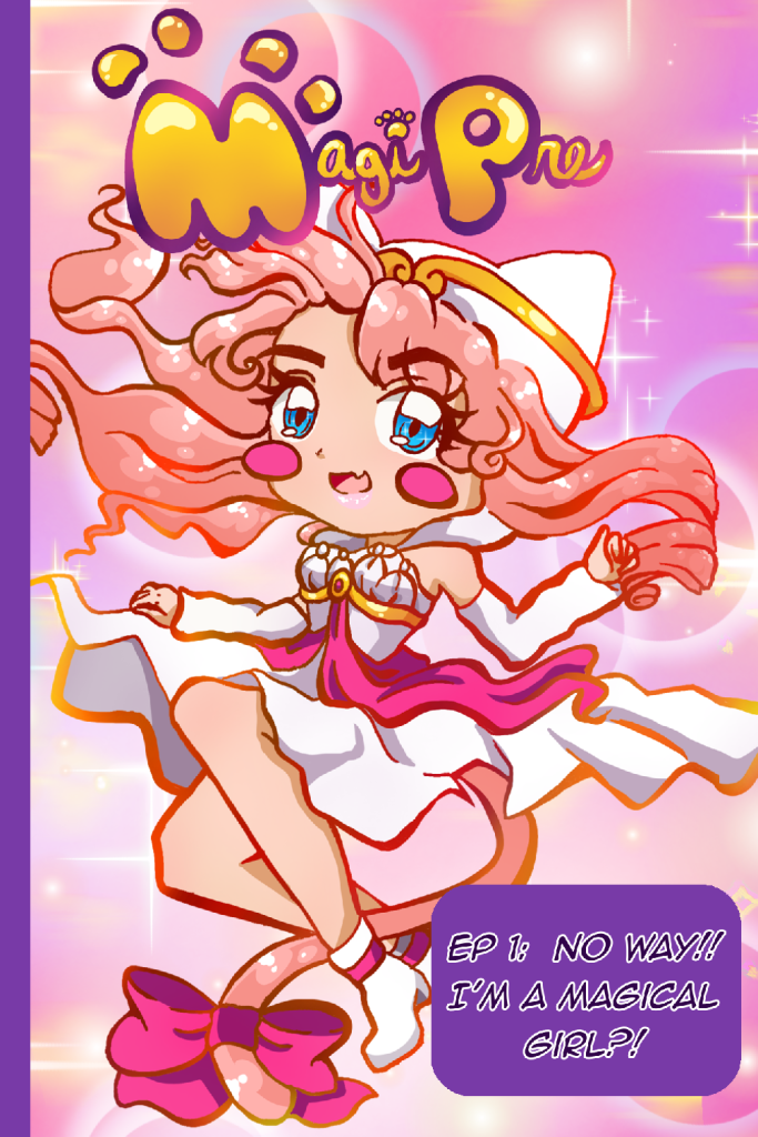 Ep 1: No Way!!! I’m a magical girl?!